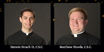 Dennis Strach II, CSC & Matthew Hovde, CSC